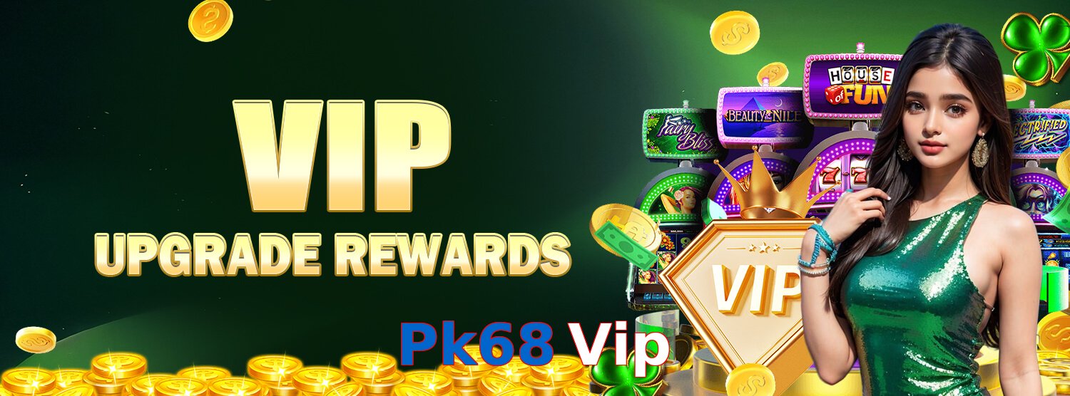 Pk68 Vip